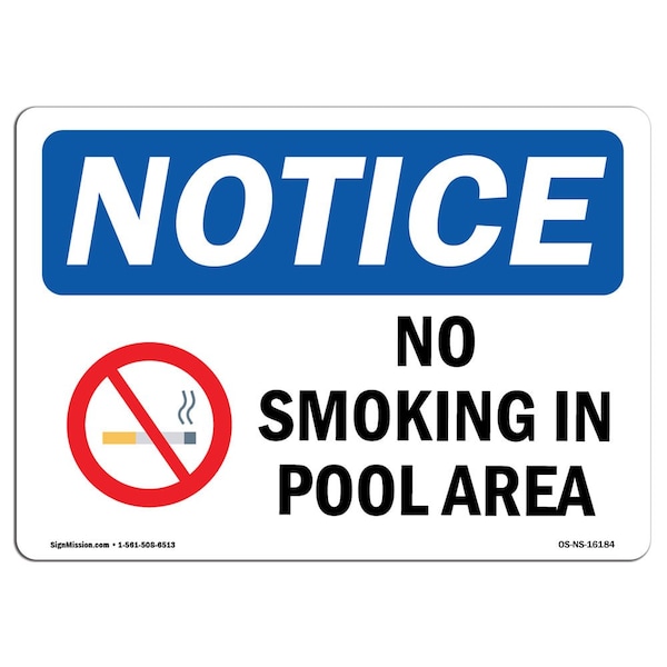 Signmission OSHA Notice Sign, NOTICE No Smoking In Pool Area, 10in X 7in Rigid Plastic, 7" W, 10" L, Landscape OS-NS-P-710-L-16184 - main